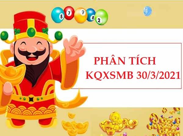 Phân tích loto gan KQXSMB 30/3/2021