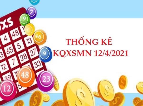 Thống kê chi tiết SXMN 12/4/2021 thứ 2 hôm nay.