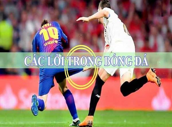 Các lỗi trong bóng đá sân 11 người đúng quy định FIFA