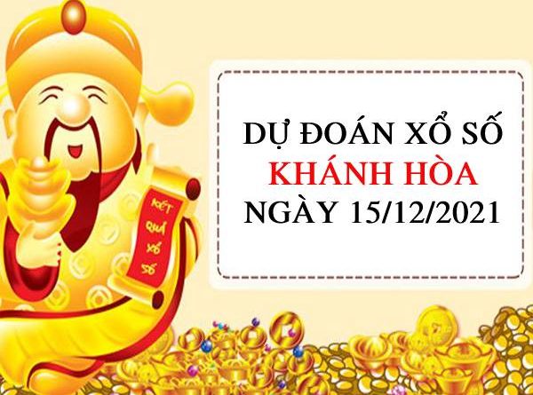 Dự đoán KQXSKH ngày 15/12/2021