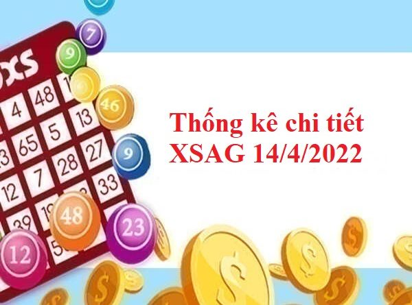 Thống kê chi tiết KQXSAG 14/4/2022