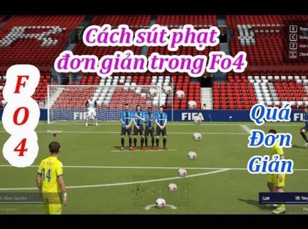 Tìm hiểu cách sút phạt fo4 cực chính xác