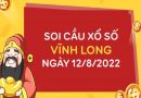 Soi cầu xổ số Vĩnh Long ngày 12/8/2022 hôm nay thứ 6