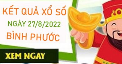 Phân tích XSBP 27/8/2022 dự đoán cầu VIP Bình Phước