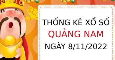 Thống kê xổ số Quảng Nam ngày 8/11/2022 thứ 3 hôm nay