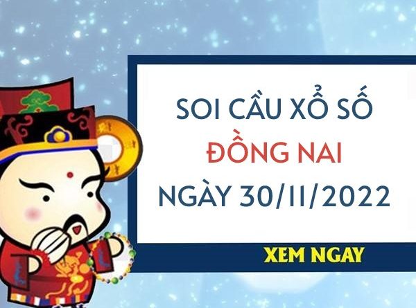 thống kê xổ số Đồng Nai ngày 30/11/2022 thứ 4 hôm nay