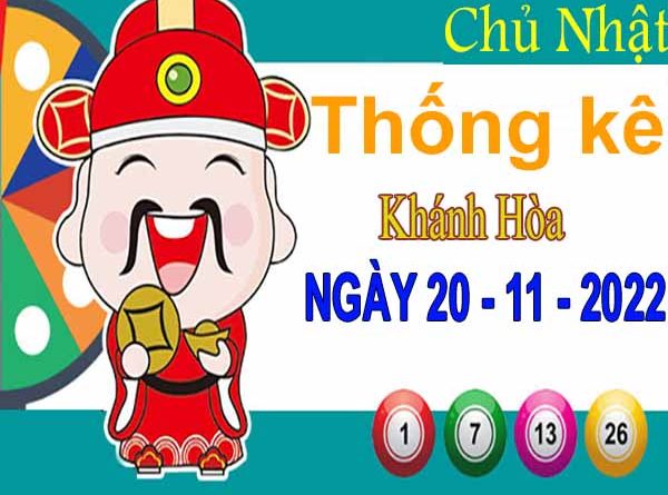 Thống kê XSKH ngày 20/11/2022 - Thống kê đài xổ số Khánh Hòa chủ nhật