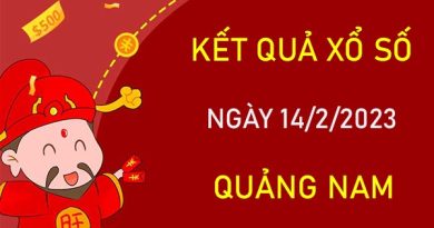 Thống kê XSQNM 14/2/2023 chốt số thần tài Quảng Nam