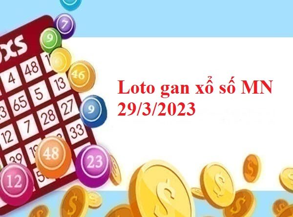 Loto gan xổ số miền Nam 29/3/2023