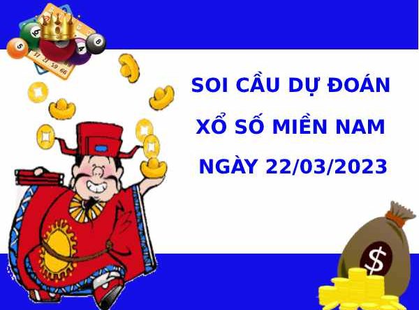 thống kê dự đoán XSMN ngày 22/3/2023 chuẩn xác thứ 4