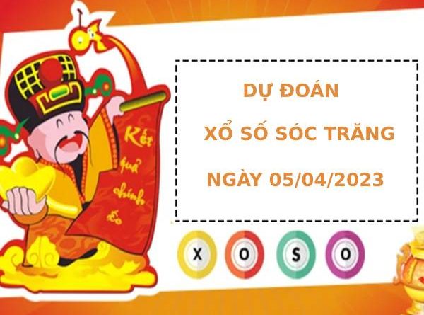 Dự đoán XSST 5/4/2023 chuẩn xác hôm nay thứ 4