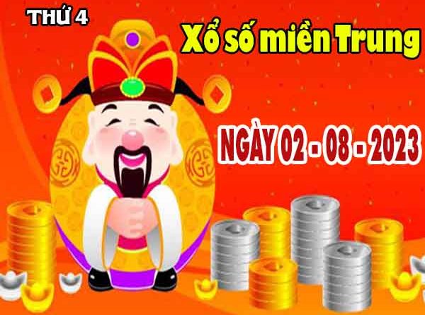 Nhận định XSMT ngày 2/8/2023 - Nhận định KQXS miền Trung thứ 4