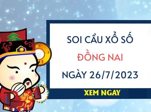 thống kê KQ xổ số Đồng Nai ngày 26/7/2023 thứ 4 hôm nay