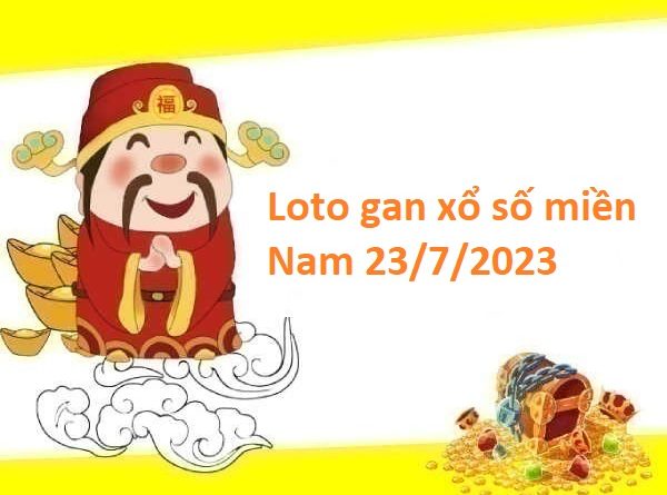 Loto gan xổ số miền Nam 23/7/2023