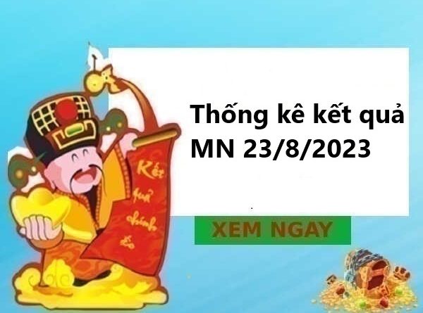 Thống kê kết quả miền Nam 23/8/2023