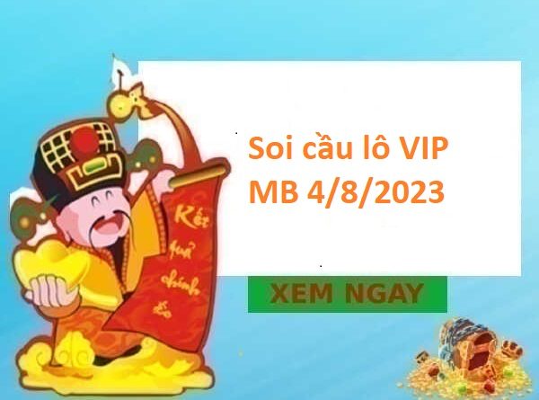 thống kê lô VIP MB 4/8/2023
