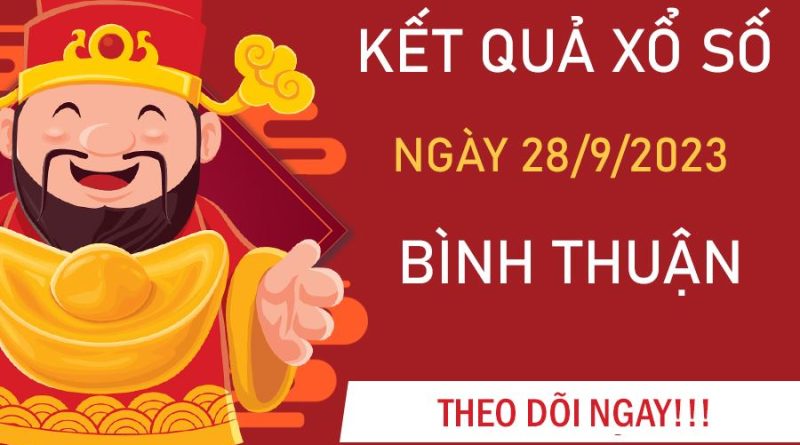 Nhận định XSBTH 28/9/2023 chốt số thành công thứ 5