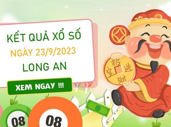 Nhận định XSLA 23/9/2023 chốt đặc biệt đầu đuôi