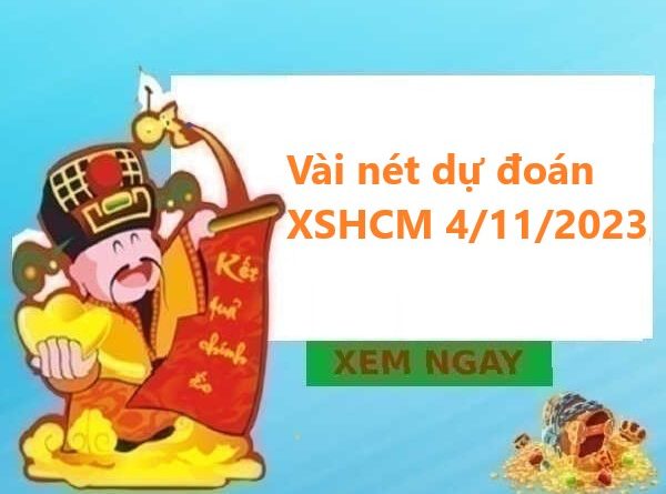 Vài nét dự đoán KQXS Hồ Chí Minh 4/11/2023