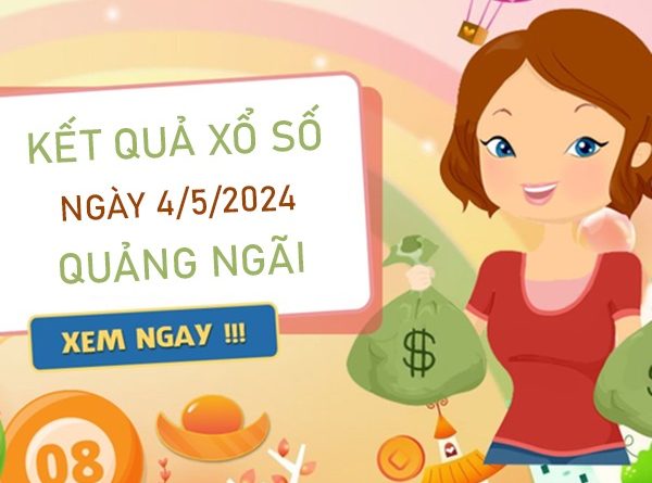 Nhận định XSQNG 4/5/2024 chốt cầu đặc biệt thứ 7