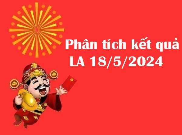 Phân tích kết quả Long An 18/5/2024