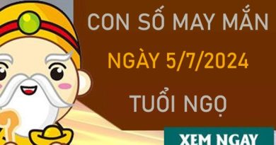 Con số may mắn tuổi Ngọ 5/7/2024 ăn lộc chìm lộc nổi