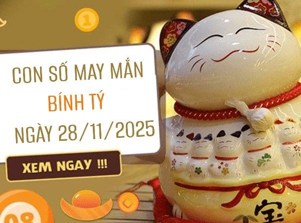 Con số may mắn tuổi Bính Tý theo tình cảm ngày 28/11/2025