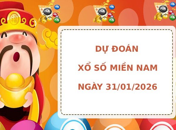 Dự đoán XSMN ngày 31 tháng 1 năm 2026 thứ 7 chính xác