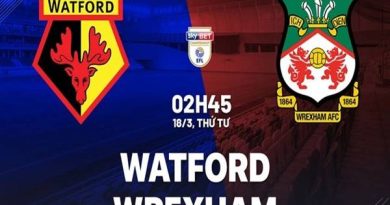 Phân tích đối đầu Watford vs Wrexham, 02h45 ngày 18/3