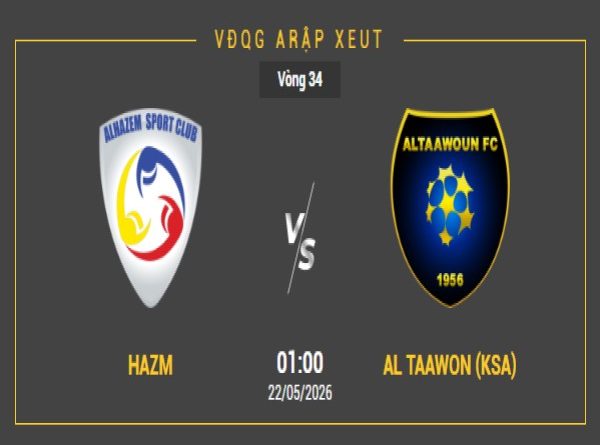 Nhận định chuyên gia Hazm vs Al Taawon 01h00 hôm nay