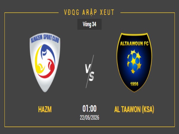 Nhận định chuyên gia Hazm vs Al Taawon 01h00 hôm nay